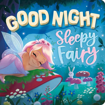 Goodnight, Sleepy Fairy