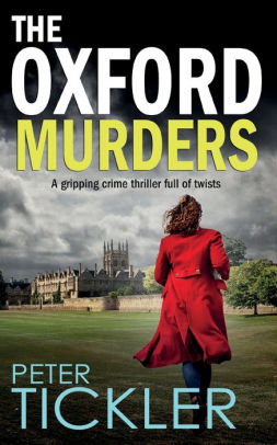 The OXFORD MURDERS a gripping crime thriller full of twists
