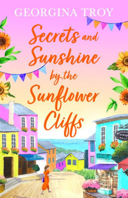 Secrets and Sunshine by the Sunflower Cliffs