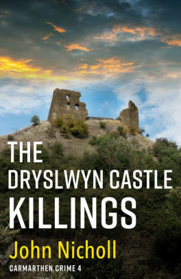 The Dryslwyn Castle Killings