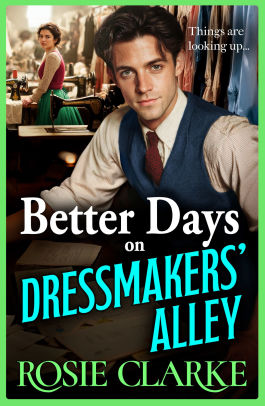 Better Days on Dressmakers' Alley