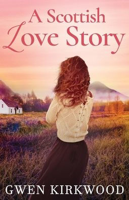 A Scottish Love Story