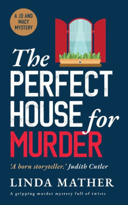 The PERFECT HOUSE FOR MURDER