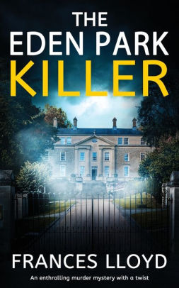 The EDEN PARK KILLER an enthralling murder mystery with a twist