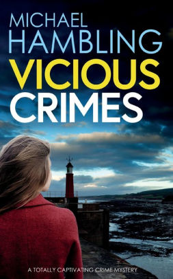 VICIOUS CRIMES a totally captivating British crime mystery