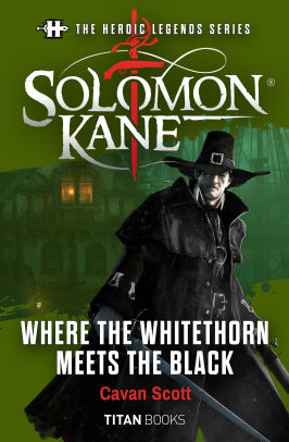 The Heroic Legends Series - Solomon Kane