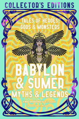 Babylon & Sumer Myths & Legends