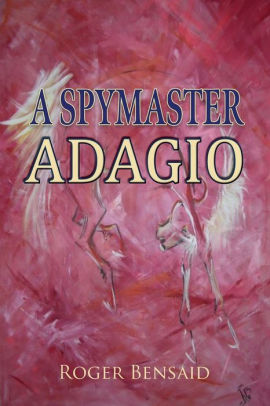 A Spymaster: Adagio