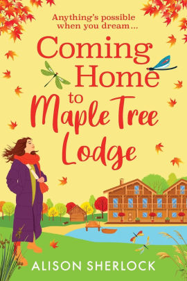 Coming Home To Maple Tree Lodge