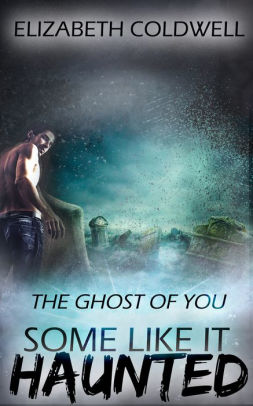 The Ghost of You