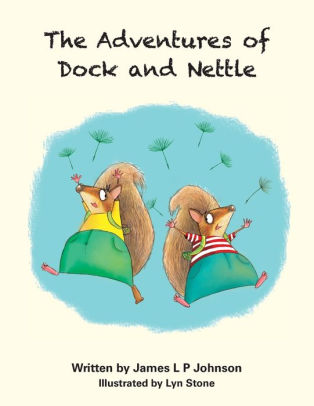 The Adventures of Dock and Nettle James