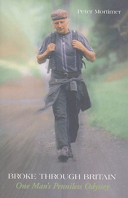 Broke Through Britan: One Man's Penniless Odyssey
