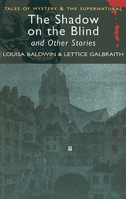 The Shadow on the Blind and Other Stories