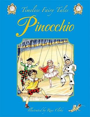 Pinocchio: A Classic Fairy Tale. for Ages 4 and Up.
