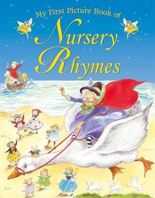 My First Picture Book of Nursery Rhymes: Twenty Popular Nursery Rhymes. for Ages 2 and Up.