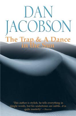 The Trap & a Dance in the Sun