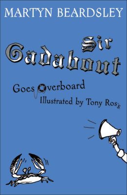 Sir Gadabout Goes Overboard