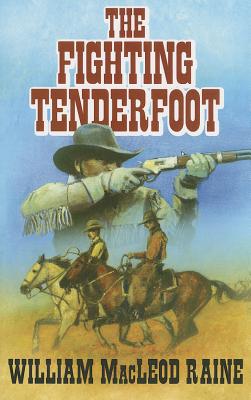 The Fighting Tenderfoot