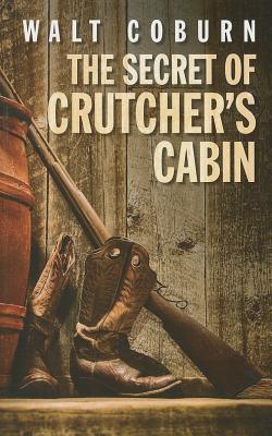 The Secret of Crutcher's Cabin