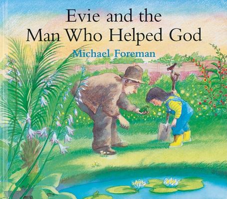 Evie and the Man Who Helped God