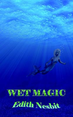 Wet Magic