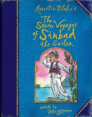 Quentin Blake's the Seven Voyages of Sinbad the Sailor