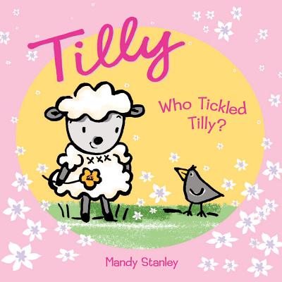 Who Tickled Tilly?