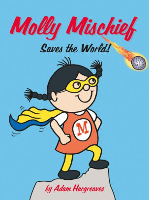 Molly Mischief Saves the World