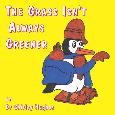 The Grass Isn't Always Greener