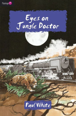 Eyes on Jungle Doctor