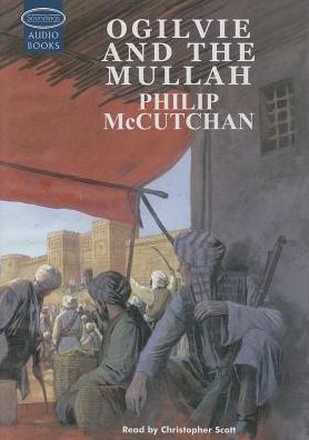 The Mullah of Kashmir // Ogilvie and the Mullah