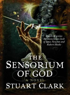 The Sensorium of God: The Sky's Dark Labyrinth Trilogy: Book II