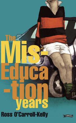 Ross O'Carroll-Kelly, The Miseducation Years