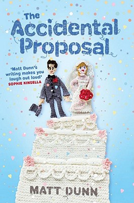 The Accidental Proposal