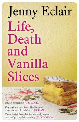 Life, Death and Vanilla Slices