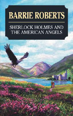 Sherlock Holmes and the American Angels