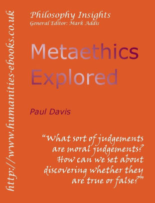 Metaethics Explored