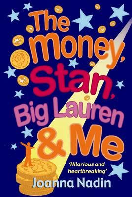 The Money, Stan, Big Lauren and Me