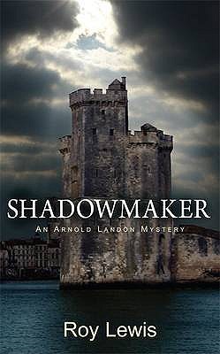 Shadowmaker // Murder in La Rochelle