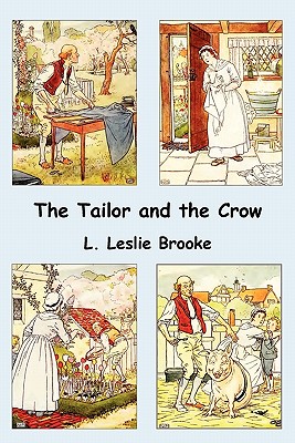 The Tailor and the Crow: An Old Rhyme with New Drawings