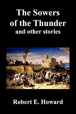 The Sowers of the Thunder