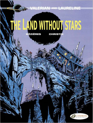 The Land Without Stars: Valerian Vol. 3
