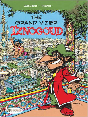 The Grand Vizier Isngoud: Iznogoud: Vol. 9