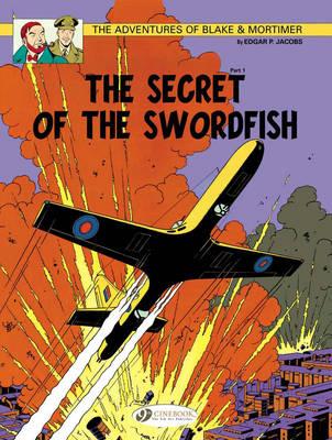 The Secret of the Swordfish Part 1: Blake & Mortimer Vol. 15