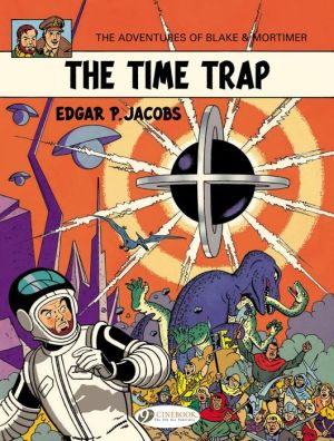 The Time Trap: Blake & Mortimer