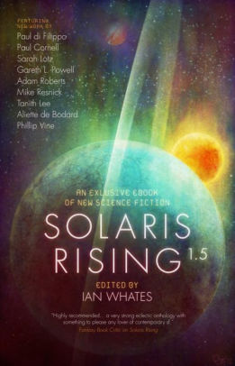 Solaris Rising 1.5: An Exclusive ebook of New Science Fiction