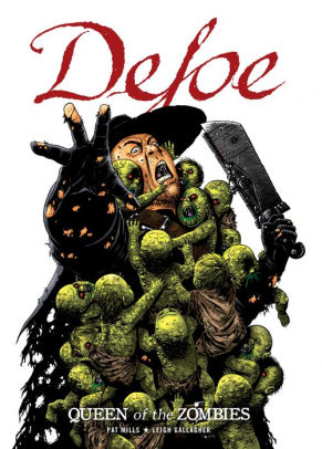 Defoe: Queen of the Zombies