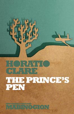 The Prince's Pen: Or Clip's Truth