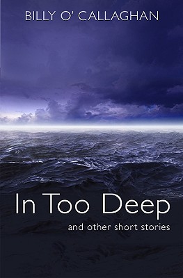 In Too Deep and Other Stories