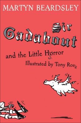 Sir Gadabout and the Little Horror